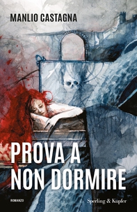Prova a non dormire - Librerie.coop Prova a non dormire - Librerie.coop