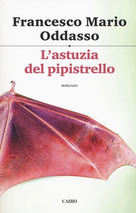 L'astuzia del pipistrello. Il capitano Petrone indaga - Librerie.coop