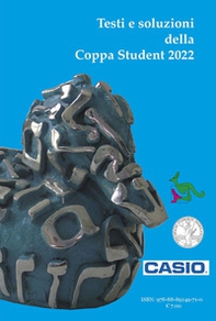 Testi e soluzioni della Coppa Student 2022 - Librerie.coop