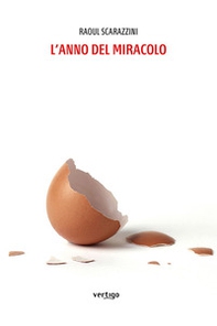 L'anno del miracolo - Librerie.coop