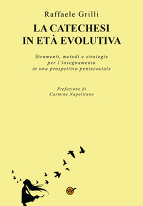 La catechesi in età evolutiva. Strumenti, metodi e strategie per l'insegnamento in una prospettiva pentecostale - Librerie.coop La catechesi in età evolutiva. Strumenti, metodi e strategie per l'insegnamento in una prospettiva pentecostale - Librerie.coop