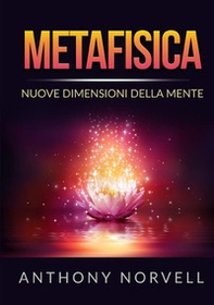 Metafisica. Nuove dimensioni della mente - Librerie.coop Metafisica. Nuove dimensioni della mente - Librerie.coop