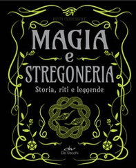 Magia e stregoneria. Storia, riti e leggende - Librerie.coop
