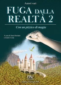 Fuga dalla realtà. Con un pizzico di magia - Vol. 2 - Librerie.coop