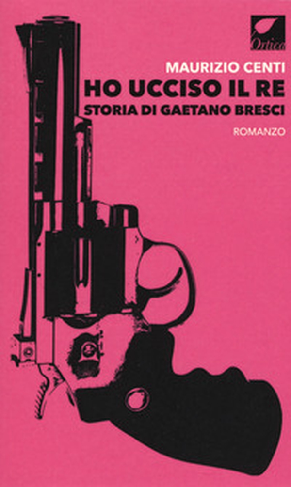 Ho ucciso il re. Storia di Gaetano Bresci - Librerie.coop Ho ucciso il re. Storia di Gaetano Bresci - Librerie.coop