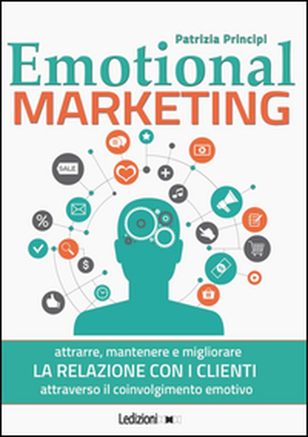 Emotional marketing - Librerie.coop Emotional marketing - Librerie.coop