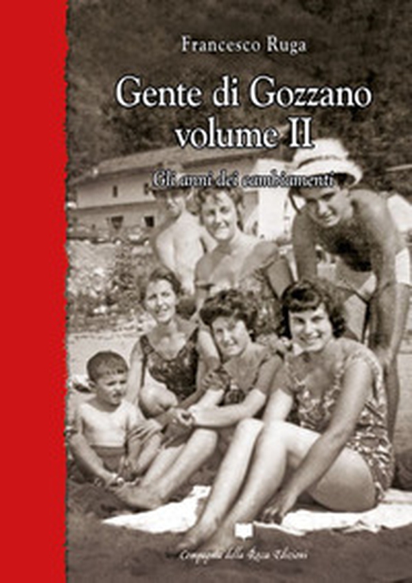 Gente di Gozzano - Vol. 2 - Librerie.coop Gente di Gozzano - Vol. 2 - Librerie.coop