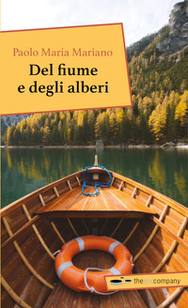Del fiume e degli alberi - Librerie.coop Del fiume e degli alberi - Librerie.coop