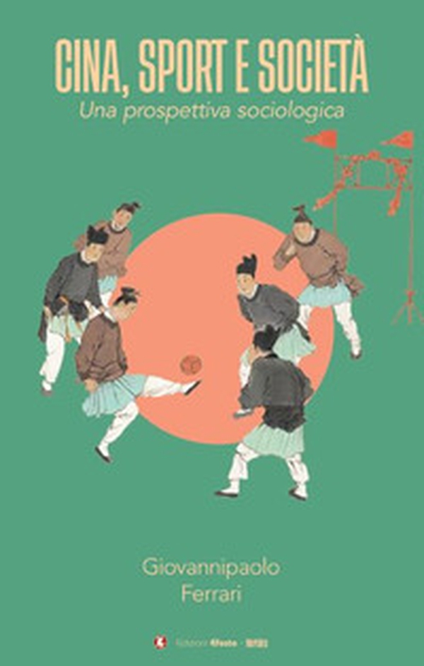 Cina, sport e società. Una prospettiva sociologica - Librerie.coop Cina, sport e società. Una prospettiva sociologica - Librerie.coop