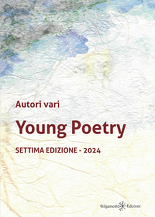Young poetry. La creatività degli studenti mantovani con tutta la loro vitalità. Settima edizione 2024 - Librerie.coop Young poetry. La creatività degli studenti mantovani con tutta la loro vitalità. Settima edizione 2024 - Librerie.coop
