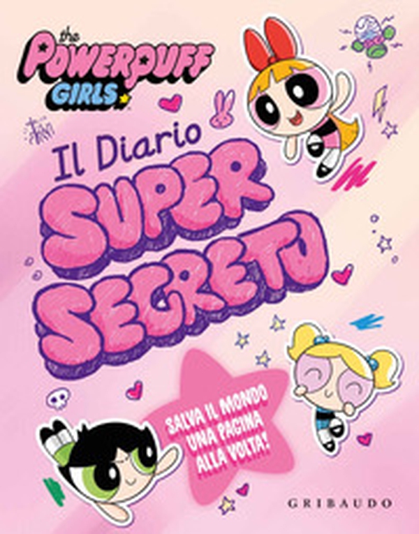 Il diario supersegreto. The Powerpuff Girls - Librerie.coop Il diario supersegreto. The Powerpuff Girls - Librerie.coop