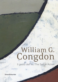 William G. Congdon. Il gesto dell'io. Catalogo della mostra (Milano, 7 settembre-23 ottobre 2018). Ediz. italiana e inglese - Librerie.coop William G. Congdon. Il gesto dell'io. Catalogo della mostra (Milano, 7 settembre-23 ottobre 2018). Ediz. italiana e inglese - Librerie.coop