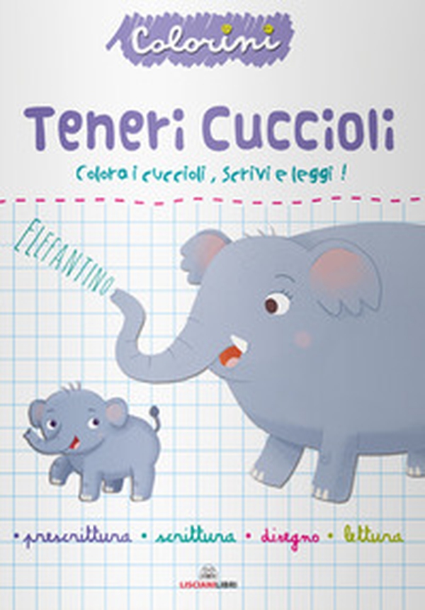 Teneri cuccioli. Prescrittura. Colorini - Librerie.coop Teneri cuccioli. Prescrittura. Colorini - Librerie.coop
