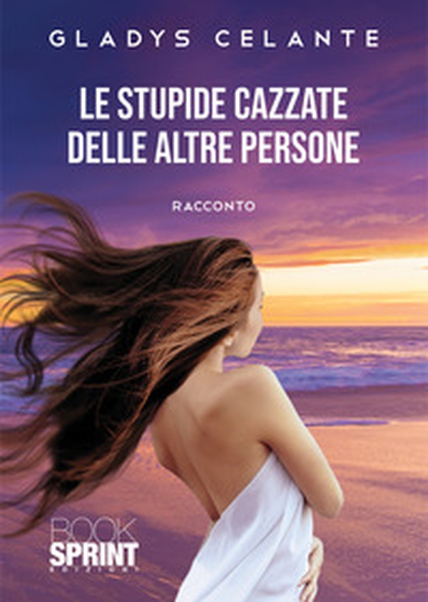 Le stupide cazzate delle altre persone - Librerie.coop Le stupide cazzate delle altre persone - Librerie.coop