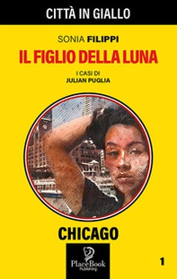 Il figlio della Luna. I casi di Julian Puglia - Librerie.coop