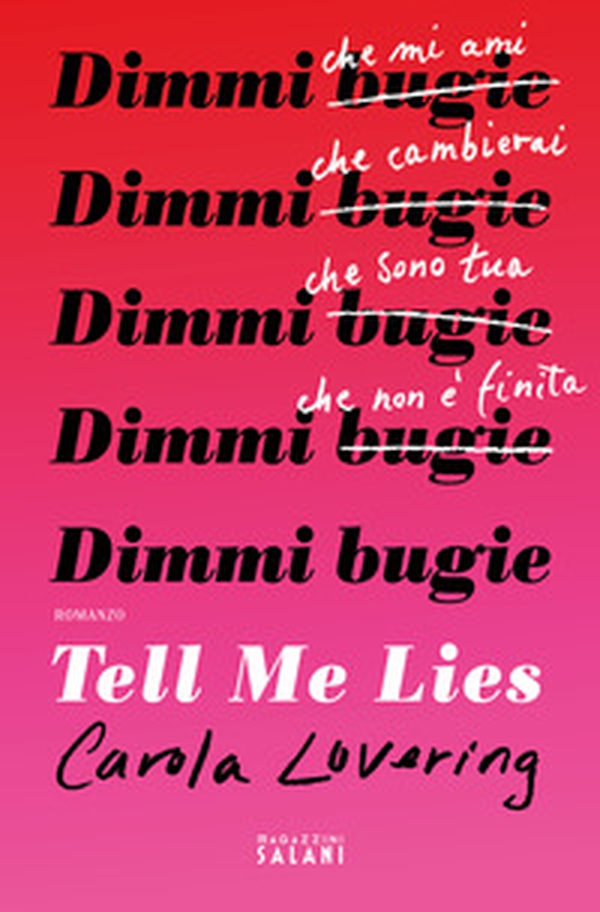 Tell me lies. Dimmi bugie - Librerie.coop Tell me lies. Dimmi bugie - Librerie.coop