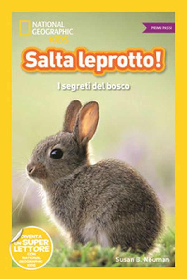 Salta leprotto! I segreti del bosco. Primi passi. Diventa un super lettore - Librerie.coop Salta leprotto! I segreti del bosco. Primi passi. Diventa un super lettore - Librerie.coop