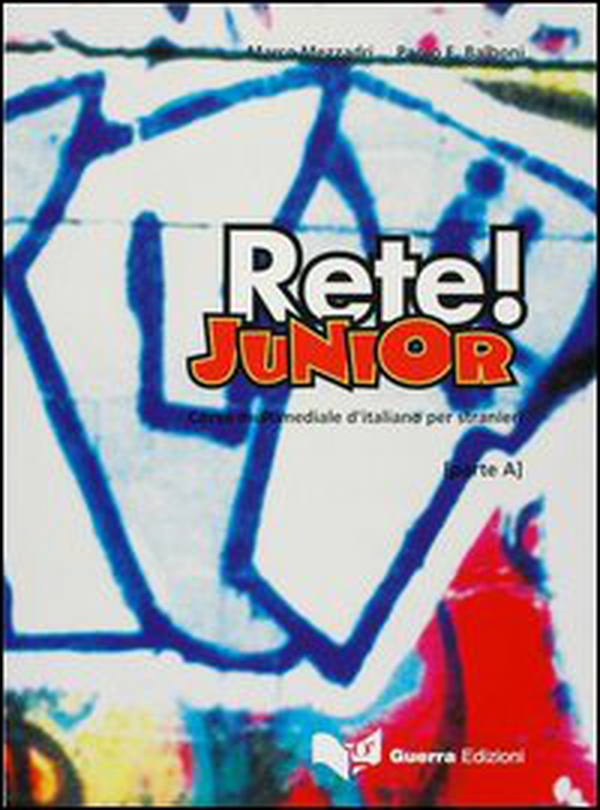 Rete! Junior. Corso multimediale d'italiano per stranieri. Parte A - Librerie.coop Rete! Junior. Corso multimediale d'italiano per stranieri. Parte A - Librerie.coop