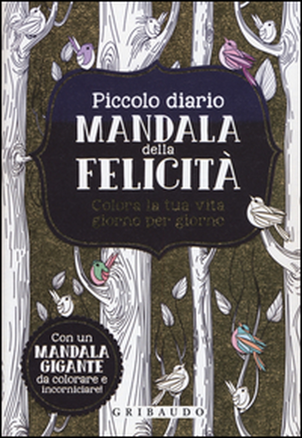 Piccolo diario mandala della felicità. Colora la tua vita giorno per giorno - Librerie.coop Piccolo diario mandala della felicità. Colora la tua vita giorno per giorno - Librerie.coop