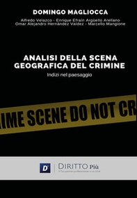 Analisi della scena geografica del crimine, indizi nel paesaggio - Librerie.coop