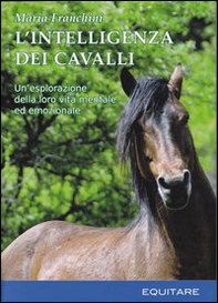 L'intelligenza dei cavalli - Librerie.coop
