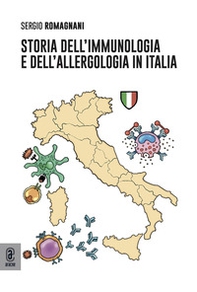 Storia dell'immunologia e dell'allergologia in Italia - Librerie.coop