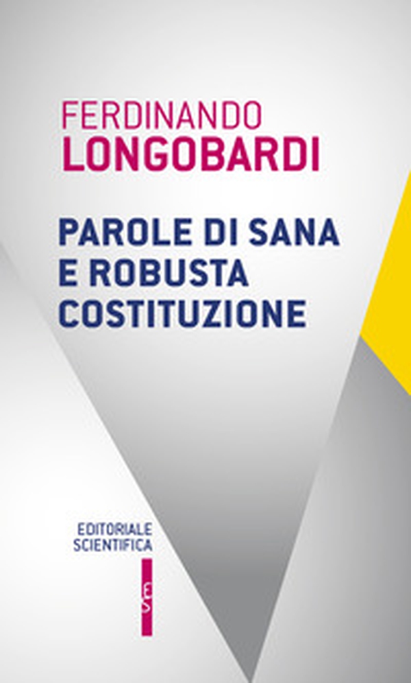 Parole di sana e robusta costituzione - Librerie.coop Parole di sana e robusta costituzione - Librerie.coop
