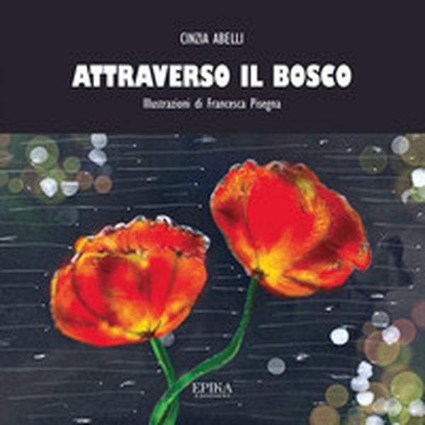 Attraverso il bosco - Librerie.coop Attraverso il bosco - Librerie.coop