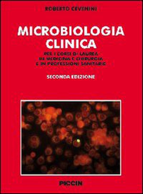 Microbiologia clinica. Per i corsi di laurea in medicina e chirurgia e in professioni sanitarie - Librerie.coop Microbiologia clinica. Per i corsi di laurea in medicina e chirurgia e in professioni sanitarie - Librerie.coop