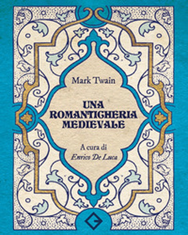Una romanticheria medievale - Librerie.coop Una romanticheria medievale - Librerie.coop