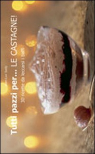 Tutti pazzi per... le castagne! - Librerie.coop