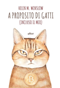 A proposito di gatti (Incluso il mio) - Librerie.coop A proposito di gatti (Incluso il mio) - Librerie.coop