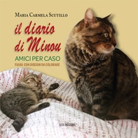 Il diario di Minou. Amici per caso - Librerie.coop
