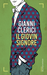 Il giovin signore - Librerie.coop Il giovin signore - Librerie.coop
