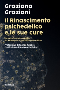 Il Rinascimento psichedelico e le sue cure - Librerie.coop