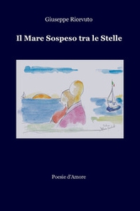 Il mare sospeso tra le stelle - Librerie.coop