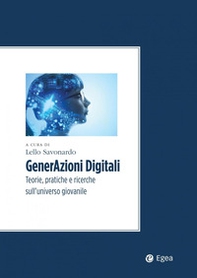 GenerAzioni digitali. Teorie, pratiche e ricerche sull'universo giovanile - Librerie.coop