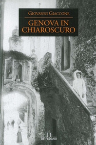 Genova in chiaroscuro - Librerie.coop