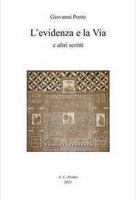 L'evidenza e la via e altri scritti - Librerie.coop L'evidenza e la via e altri scritti - Librerie.coop
