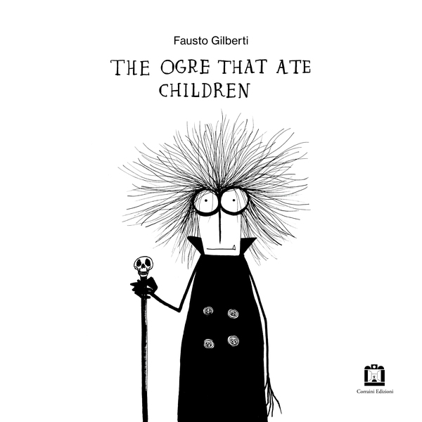 The Ogre that Ate Children - Librerie.coop The Ogre that Ate Children - Librerie.coop