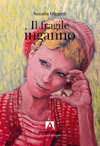 Il fragile inganno - Librerie.coop