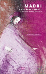 Madri... Voglio vederti danzare - Librerie.coop