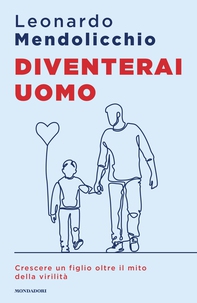 Diventerai uomo - Librerie.coop