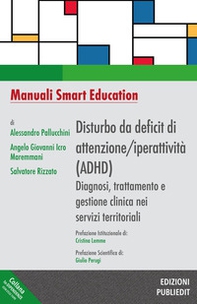 Disturbo da deficit di attenzione/iperattività (ADHD). Diagnosi, trattamento e gestione clinica nei servizi territoriali - Librerie.coop