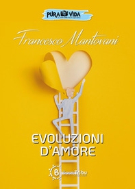 Evoluzioni d'amore - Librerie.coop