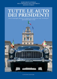 Tutte le auto dei Presidenti - Librerie.coop Tutte le auto dei Presidenti - Librerie.coop