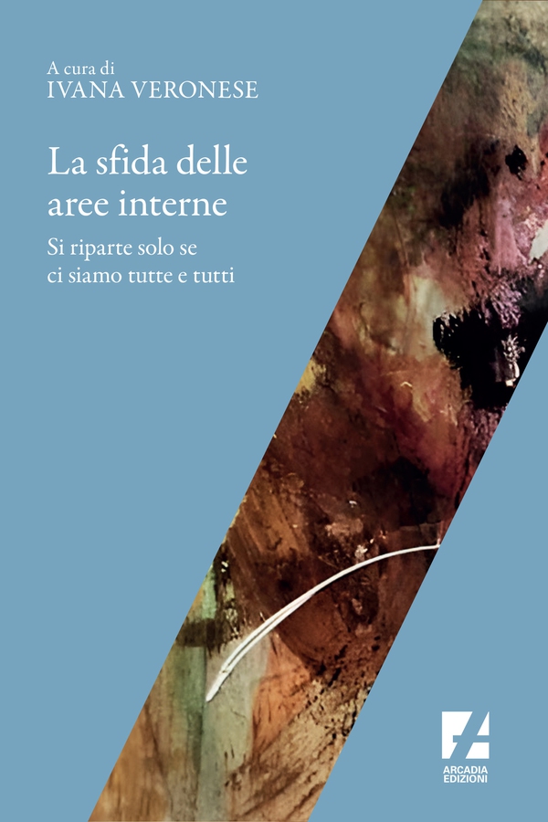 La sfida delle aree interne - Librerie.coop La sfida delle aree interne - Librerie.coop