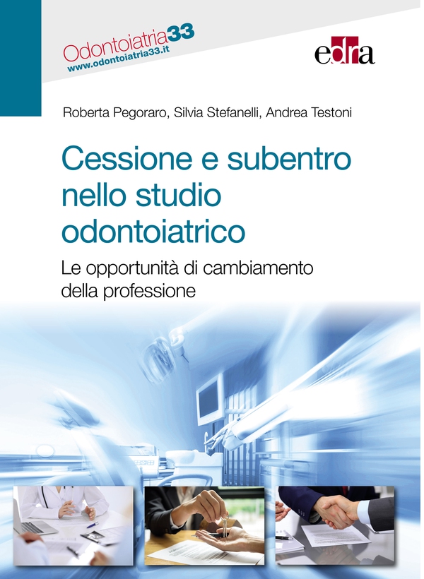 Cessione e subentro nello studio odontoiatrico - Librerie.coop Cessione e subentro nello studio odontoiatrico - Librerie.coop