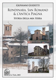 Rondinara, San Romano e l'antica Piagna. Storia della mia terra - Librerie.coop
