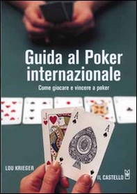 Guida al poker internazionale - Librerie.coop